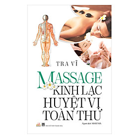 Nơi bán Massage Kinh Lạc Huyệt Vị Toàn Thư - Giá Từ -1đ