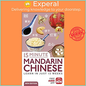 Sách - 15 Minute Mandarin Chinese - Learn in Just 12 Weeks by DK (UK edition, paperback)