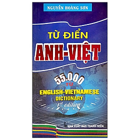 Từ Điển Anh – Việt (55.000 Từ)