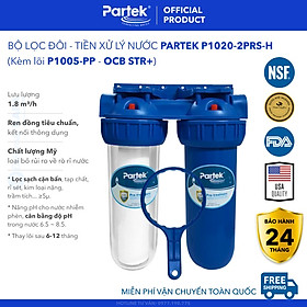 Mua  SIÊU TỐC 2H  Bộ Đôi 2 Cốc Lọc Nước Sinh Hoạt Cao Cấp PARTEK Series P1020-2PRS Kèm 2 Lõi 10 inch  Công Nghệ Mỹ - Hàng Chính Hãng - Pre-treatment Không Dùng Điện  Bộ Lọc Thô Lọc Nước Đầu Nguồn Sediment Filter 5 Micron