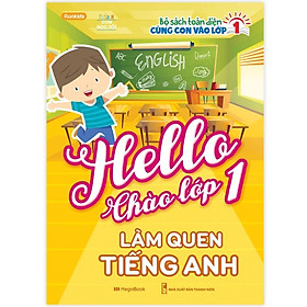 Sách - Hello Chào Lớp 1 - Làm Quen Tiếng Anh - Megabook