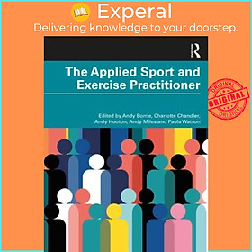 Sách - The Applied Sport and Exercise Practitioner by Andy Hooton (UK edition, paperback)