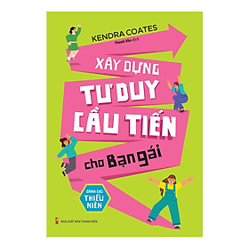 Sách: Xây Dựng Tư Duy Cầu Tiến Cho Bạn Gái