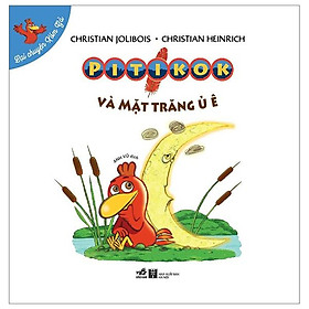Lại Chuyện Xóm Gà - Pitikok Và Mặt Trăng Ủ Ê