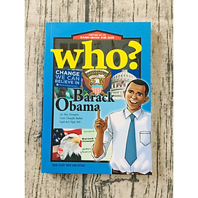 Who? Chuyện Kể Về Danh Nhân Thế Giới: Barack Obama 