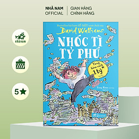 Sách - Nhóc tì tỷ phú (David Walliams) - Nhã Nam Official