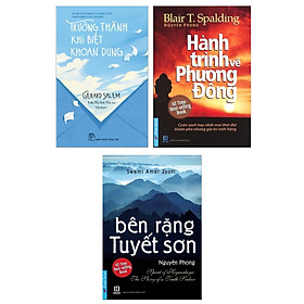 [Download Sách] Combo Sách Kỹ Năng Sống Hay: Trưởng Thành Khi Biết Khoan Dung + Bên Rặng Tuyết Sơn + Hành Trình Về Phương Đông (Bộ 3 Cẩm Nang Về Nghệ Thuật Sống Đẹp)