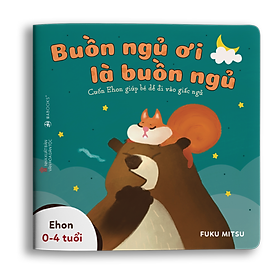 Sách Ehon - Buồn ngủ ơi là buồn ngủ - Dành cho trẻ từ 0 - 4 tuổi