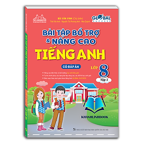 Sách - GLOBAL SUCCESS - Bài tập bổ trợ và nâng cao tiếng anh lớp 8 tập 2 (có đáp án)