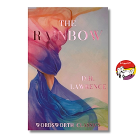The Rainbow by D.H. Lawrence | Classic Literature / Ngoại văn Kinh điển Nhập khẩu - Wordsworth Editions Ltd