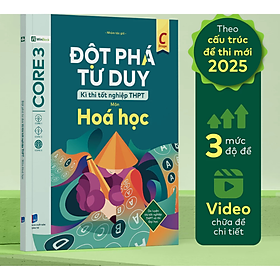 Đột phá tư duy Kì thi tốt nghiệp THPT môn Hoá học - Nhiều tác giả - Nhà xuất bản Dân Trí - WinBooks - CÔNG TY CỔ PHẦN TẬP ĐOÀN GIÁO DỤC VÀ ĐÀO TẠO WINEDU