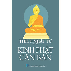 Kinh Phật Căn Bản - Thích Nhật Từ (QB)