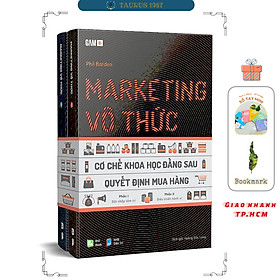 Marketing Vô Thức - Cơ Chế Khoa Học Đằng Sau Quyết Định Mua Hàng (Gồm 2 Phần)