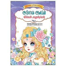 Tô Màu Công Chúa - Công Chúa Tinh Nghịch - Tập 1