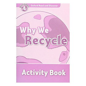 Oxford Read and Discover 4: Why We Recycle Activity Book