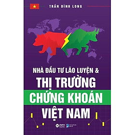 Nhà Đầu Tư Lão Luyện Và Thị Trường Chứng Khoán Việt Nam _AL