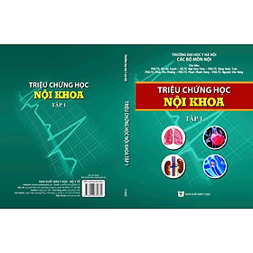 Sách - Triệu chứng học nội khoa tập 1 - 2023