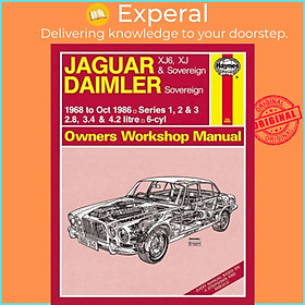 Sách - Jaguar XJ6, XJ & Sovereign; Daimler Sovereign (68 - Oct 86) Haynes R by Haynes Publishing (UK edition, paperback)