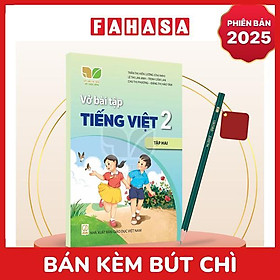 Sách Giáo Khoa Vở Bài Tập Tiếng Việt 2 - Tập 2 (Kết Nối) (Phiên Bản 2025) - Kèm Bút Chì