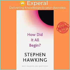 Sách - How Did It All Begin? by Stephen Hawking (UK edition, paperback)