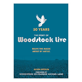 50 Years: The Story of Woodstock Live: Relive the Magic, Artist by Artist