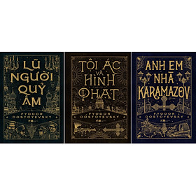 Combo Sách - Tội Ác Và Hình Phạt + Anh Em Nhà Karamazov + Lũ Người Quỷ Ám