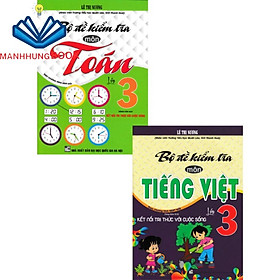 SÁCH - combo bộ đề kiểm tra môn tiếng việt - toán lớp 3 (dùng kèm sách giáo khoa kết nối bộ 2 cuốn)