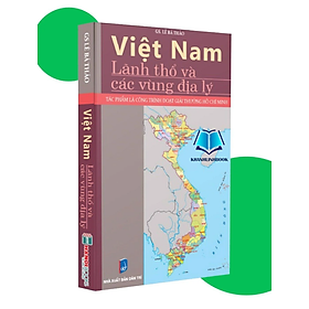 Sách - Việt Nam Lãnh thổ và các vùng Địa Lý (AT)