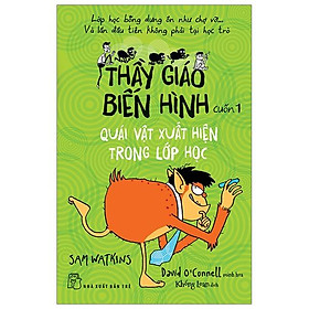 Thầy Giáo Biến Hình - Quái Vật Xuất Hiện Trong Lớp Học (Tập 1)