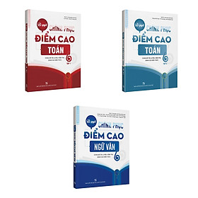 Combo Bí quyết chinh phục điểm cao Toán - Ngữ văn 6