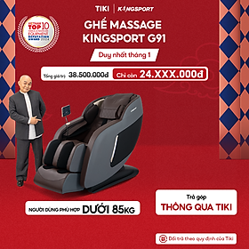 CHỈ GIAO MIỀN NAM | Ghế massage KINGSPORT G91 cao cấp con lăn 3D với 15 bài tập, chế độ quét cơ thể thông minh, túi khí massage chân cao