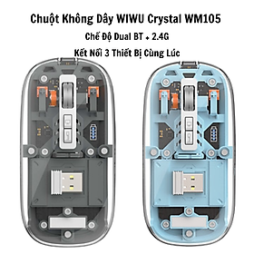 Chuột Không Dây Sothing WIWU Crystal WM105, Thiết Kế Trong Suốt Có Chế Độ Dual BT + 2.4G Kết Nối 3 Thiết Bị Cùng Lúc- Hàng Chính Hãng