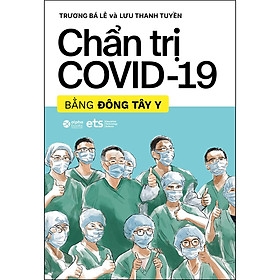 Download sách Chẩn Trị Covid - 19 Bằng Đông Tây Y