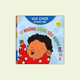 Vui Chơi Cùng Bé - Những Động Tác Mạnh Mẽ