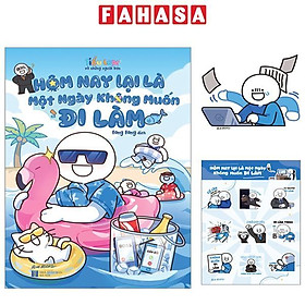 Hôm Nay Lại Là Một Ngày Không Muốn Đi Làm - Tặng Kèm Bookmark + Set Sticker