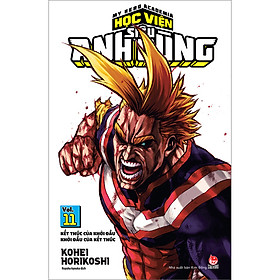My Hero Academia - Học Viện Siêu Anh Hùng Tập 11: Kết Thúc Của Khởi Đầu - Khởi Đầu Của Kết Thúc (Tái Bản)