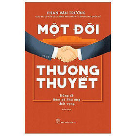 [ThangLong Bookstore]Một Đời Thương Thuyết (Tái Bản 2020)