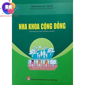 Nha khoa cộng đồng (Sách dùng cho sinh viên Răng Hàm Mặt)