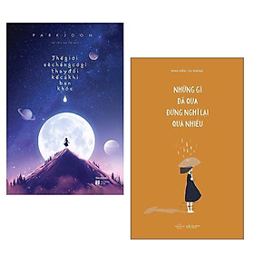 Combo Sách Văn Học Đặc Sắc Dành Cho Giới Trẻ: Thế Giới Sẽ Chẳng Có Gì Thay Đổi Kể Cả Khi Bạn Khóc + Những Gì Đã Qua Đừng Nghĩ Lại Quá Nhiều (Tái Bản 2020) / Sau Tất Cả Ta Sẽ Nhận Ra Rằng, Thời Gian Sẽ Chữa Lành Mọi Thứ Dù Bạn Có Muốn Hay Không
