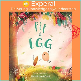 Sách - Pip and Egg (PB) by Alex Latimer (UK edition, paperback)