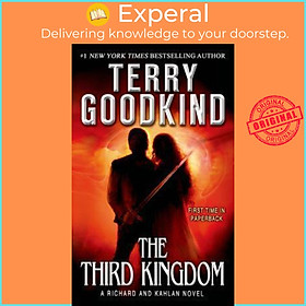 Sách - The Third Kingdom : Sword of Truth - A Richard and Kahlan Novel by Terry Goodkind (US edition, paperback)