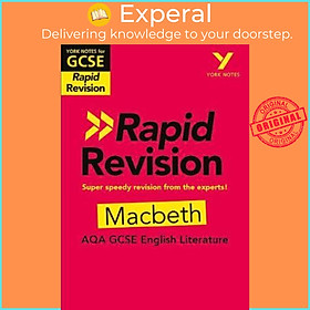 Sách - York Notes for AQA GCSE(9-1)Rapid Revision: Macbeth - Refresh, Revise a by Susannah White (UK edition, paperback)