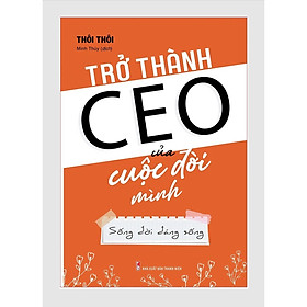 Hình ảnh Sách tư duy kỹ năng sống - Trở Thành CEO Của Cuộc Đời Mình (Bookmark)