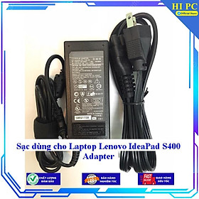 Sạc dùng cho Laptop Lenovo IdeaPad S400 Adapter - Kèm Dây nguồn - Hàng Nhập Khẩu