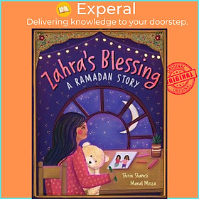 Sách - Zahra's Blessing : A Ramadan Story by Shirin Shamsi Manal Mirza (UK edition, paperback)