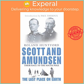 Sách - Scott And Amundsen - The Last Place on Earth by Roland Huntford (UK edition, paperback)