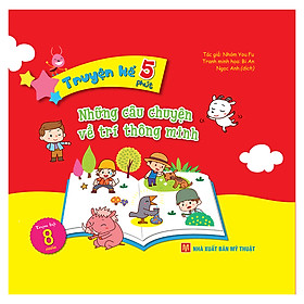 [Download Sách] Truyện Kể 5 Phút - Những Câu Chuyện Về Trí Thông Minh