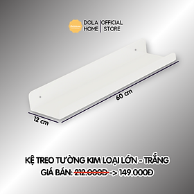 Kệ treo tường sắt sơn tĩnh điện cao cấp Dola Home. Kệ để đồ tiện dụng, kệ decor trang trí nhà cửa, phòng khách - Kệ lớn trắng