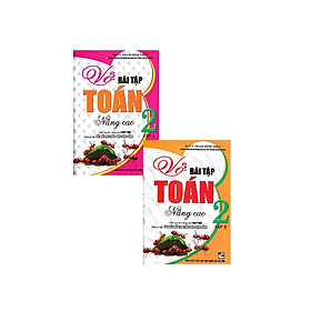 Combo Vở Bài Tập Toán Nâng Cao Lớp 2 (Bám Sát SGK Kết Nối Tri Thức Với Cuộc Sống) (Bộ 2 Cuốn) 