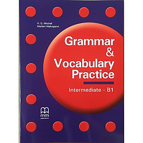 Hình ảnh sách MM Publications: Sách học tiếng Anh - Luyện ngữ pháp - Grammar & Vocabulary Practice - Intermediate B1 - Student Book